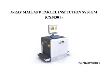 NUCTECH X-Ray <b> <p style="color:#003366;">X-ray Mail and Parcel Inspection System</p></b>